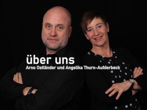 Über uns: Arno Ostländer und Angelika Thurn-Aufderbeck