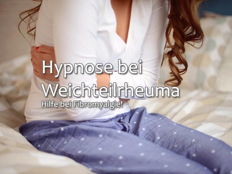 Hypnose bei Weichteilrheuma: Hilfe bei Fibromyalgie!