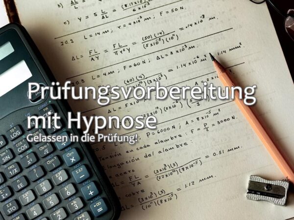 Prüfungsvorbereitung mit Hypnose: Gelassen in die Prüfung!